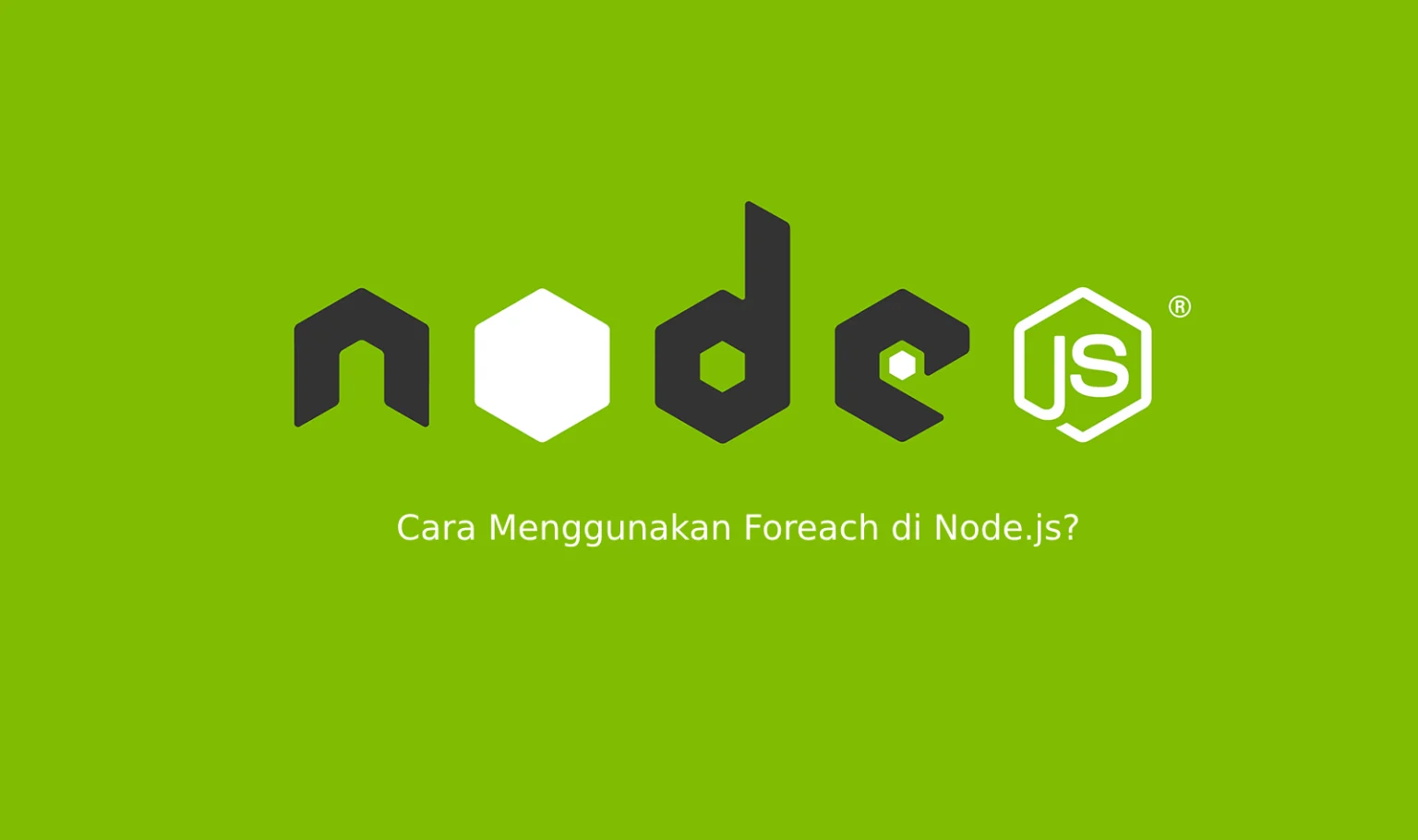 Cara Menggunakan Foreach di Node.js